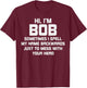 for Bob Personal Name First Name Funny Bob T-Shirt - T-Shirt | Maroon