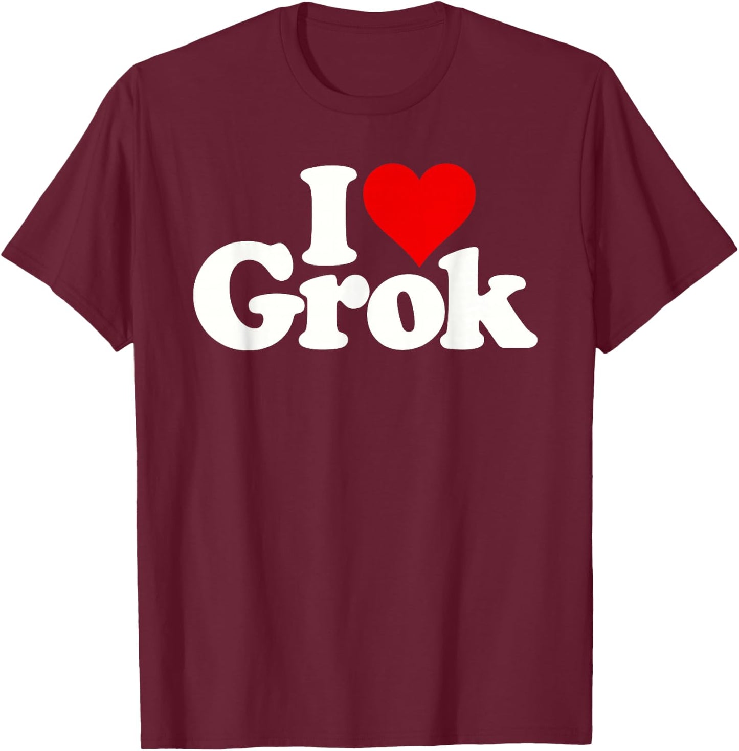 I Love Heart Grok T-Shirt - T-Shirt | Maroon