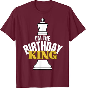 I'm the Birthday KING Chess Lover Matching Family Party T-Shirt - T-Shirt | Maroon