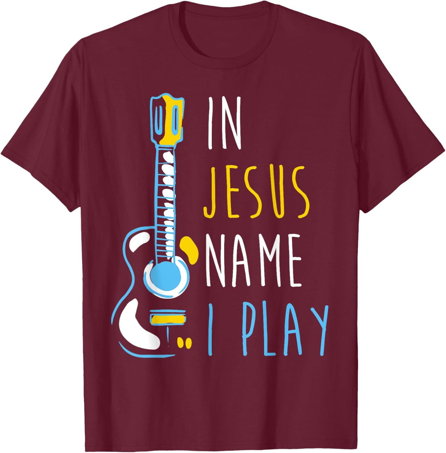 In Jesus Name I Play Ukulele - Christian Ukulele Player T-Shirt - T-Shirt | Maroon