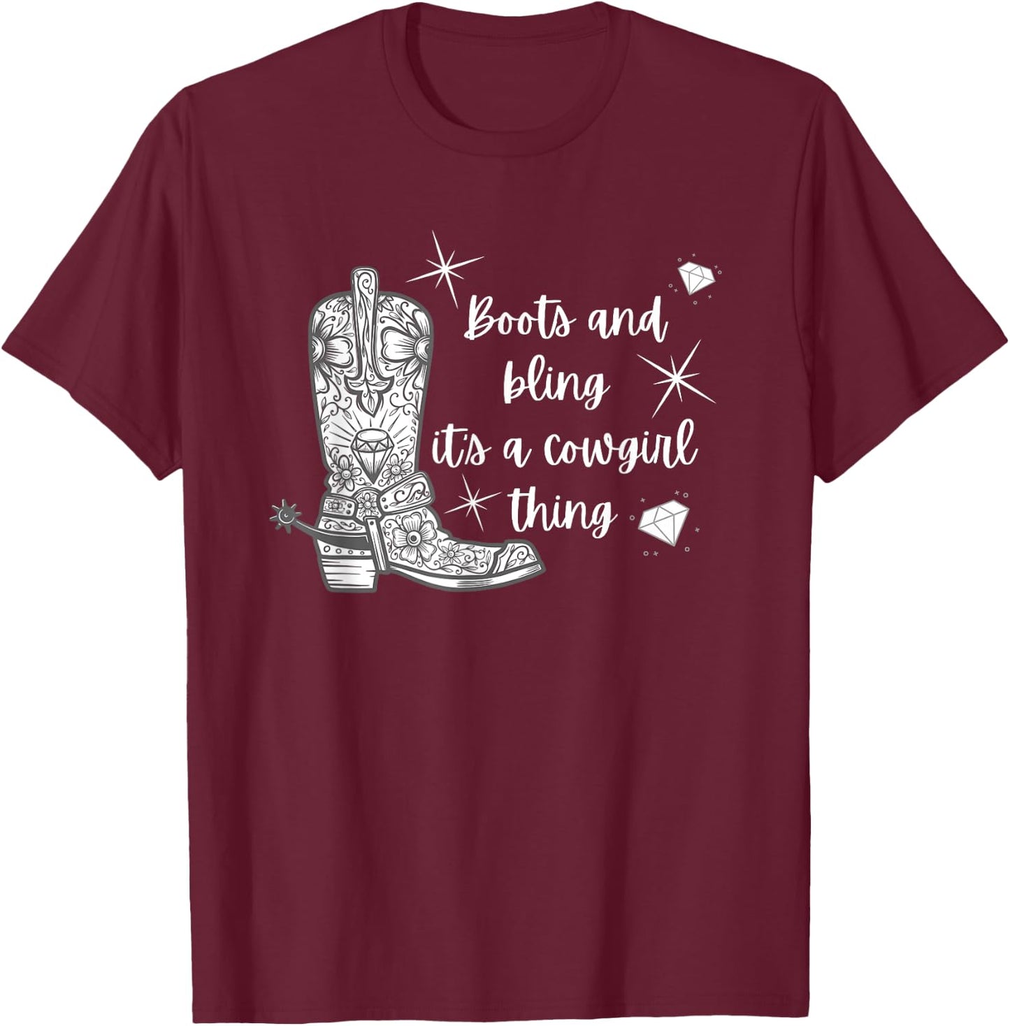 Cowgirl Boots Bling Its A Cowgirl Thing Country Horse Show T-Shirt - T-Shirt | Maroon
