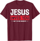 Jesus Loves You But I'm His Favorite Christian Faith T-Shirt - T-Shirt | Maroon