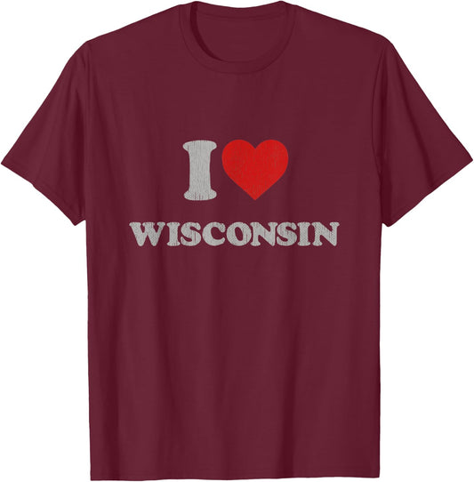 I Heart Wisconsin Souvenir I Love Wisconsin T-Shirt - T-Shirt | Maroon