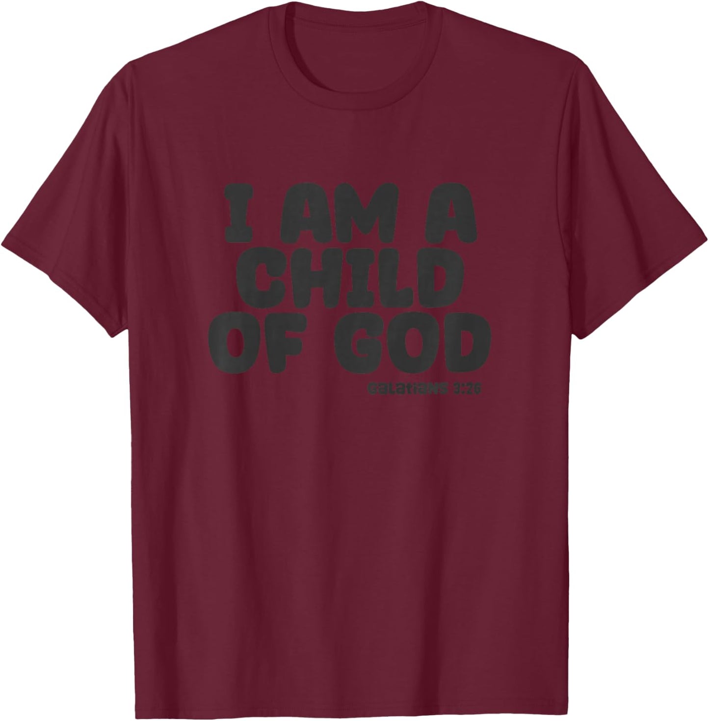 I Am A Child Of God Boys Girls T-Shirt - T-Shirt | Maroon
