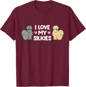 Silkie Chicken Farming Silkie Chickens I Love My Silkies T-Shirt - T-Shirt | Maroon