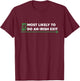 Irish Exit Shamrock St Patrick's Day Funny Gift T-Shirt - T-Shirt | Maroon