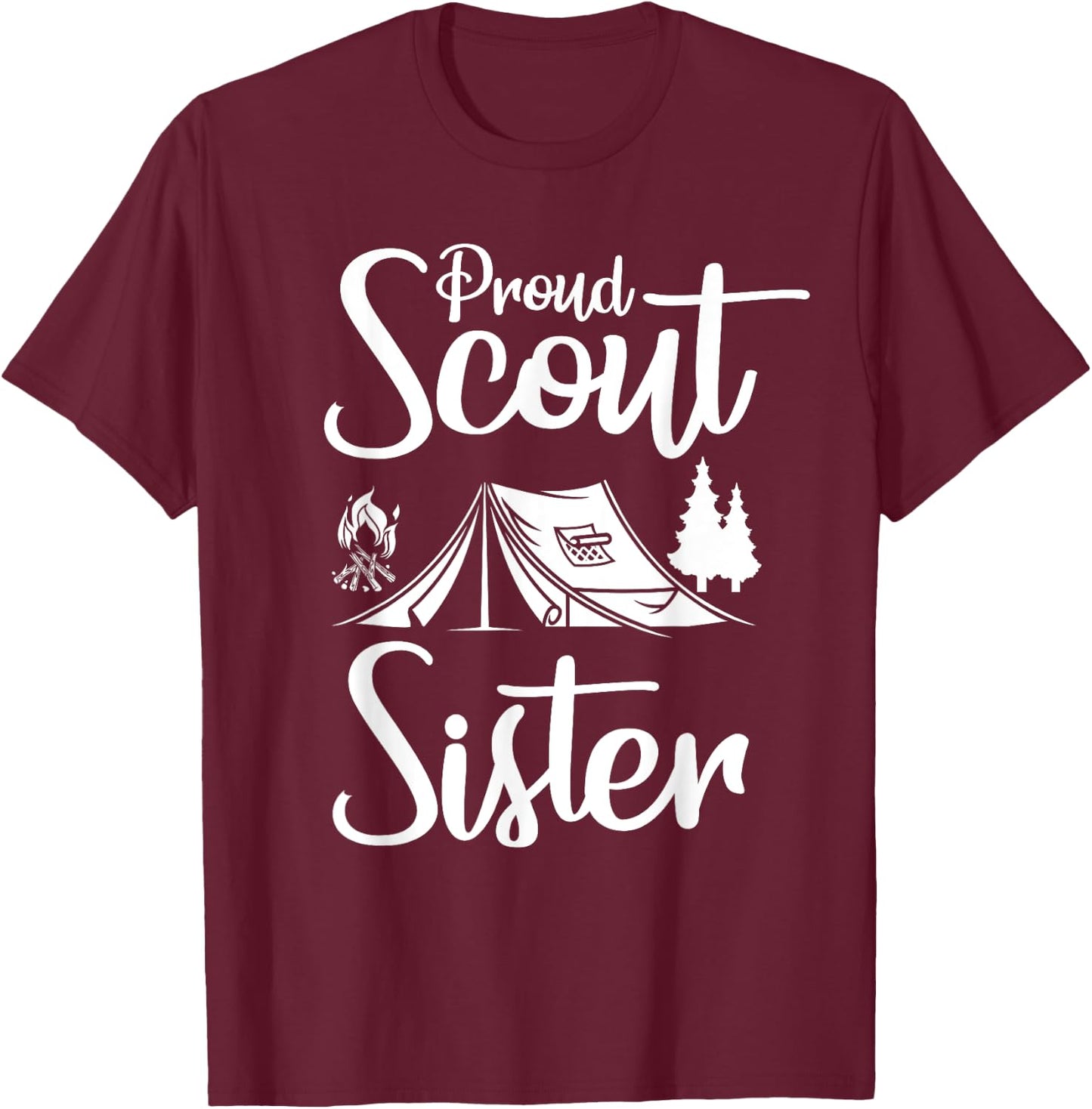 Proud Scout Sister Camping Scouting Tent Scout Sister Leader T-Shirt - T-Shirt | Maroon