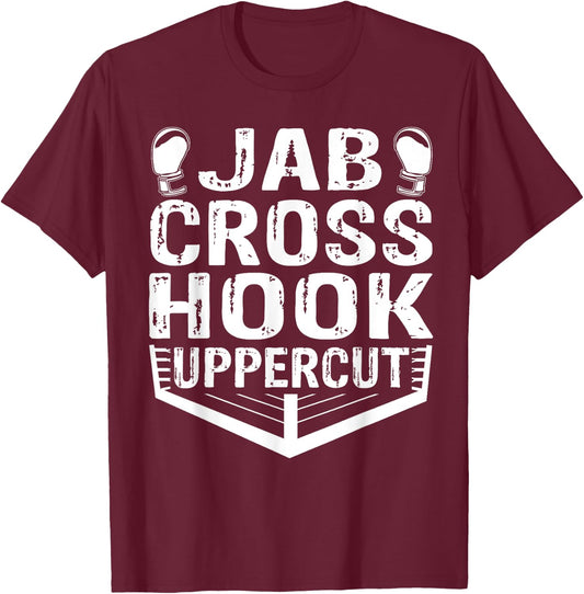 Jab Cross Hook Uppercut Boxer Workout Men Women Kickboxing T-Shirt - T-Shirt | Maroon