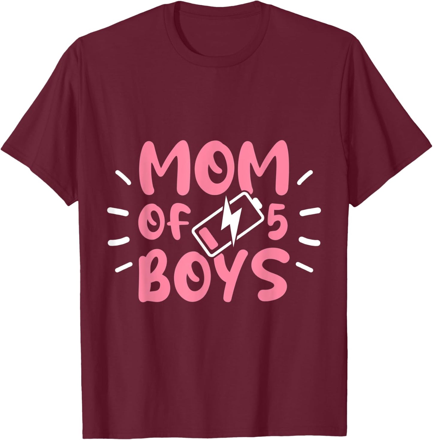 Fun Mom of 5 Boys Moms with Five Sons Birthday Mothers Day T-Shirt - T-Shirt | Maroon