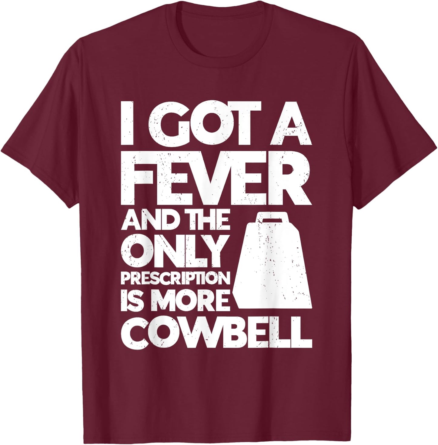 Cow Bell More Cowbell Vintage Funny Drummer Cowbell Funny T-Shirt - T-Shirt | Maroon