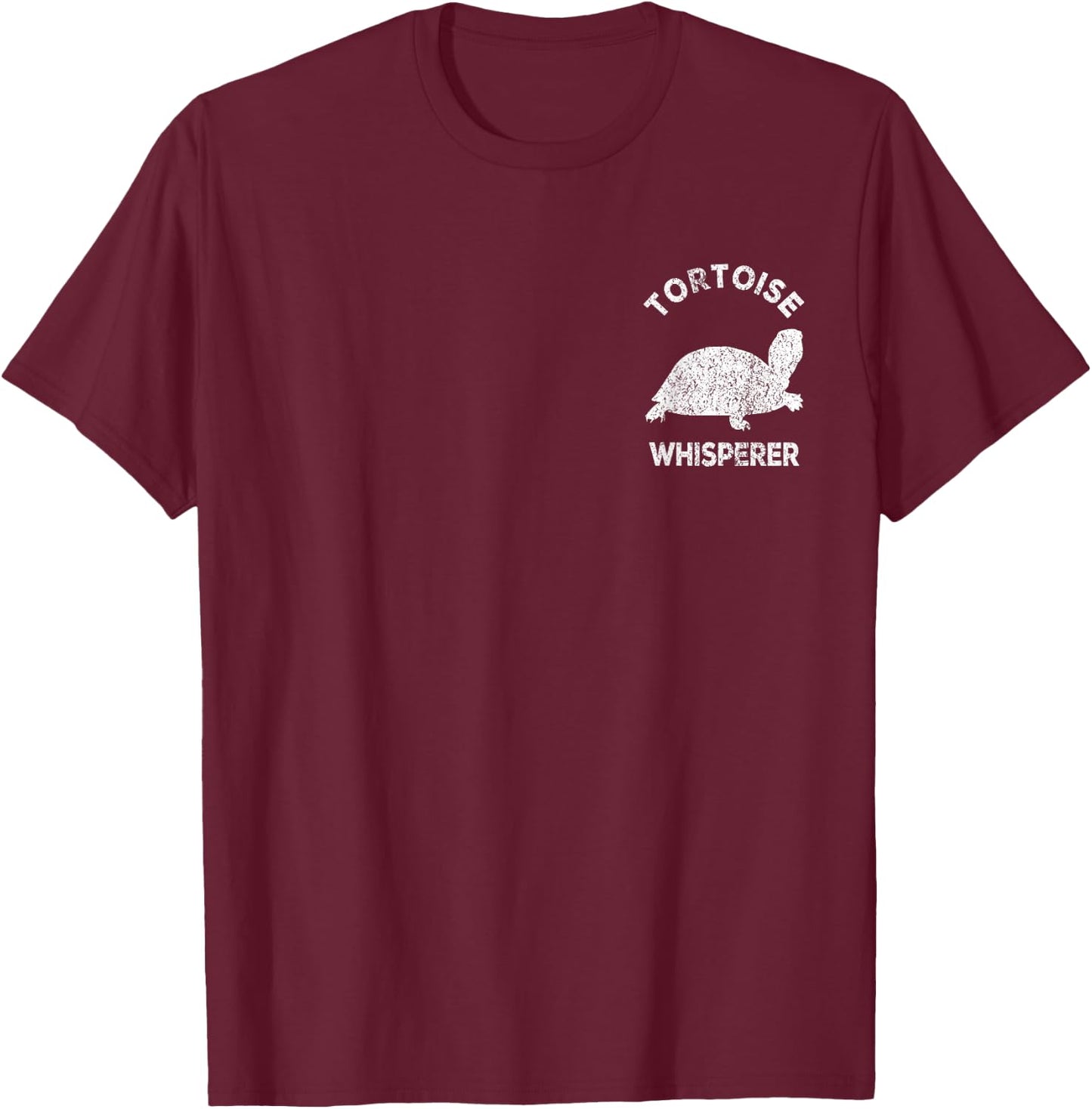 Tortoise Whisperer Turtle Lover Funny Tortoise Quote T-Shirt - T-Shirt | Maroon