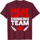 Funny Meat Raffle Drinking Team Buffalo NY Minnesota T-Shirt - T-Shirt | Maroon