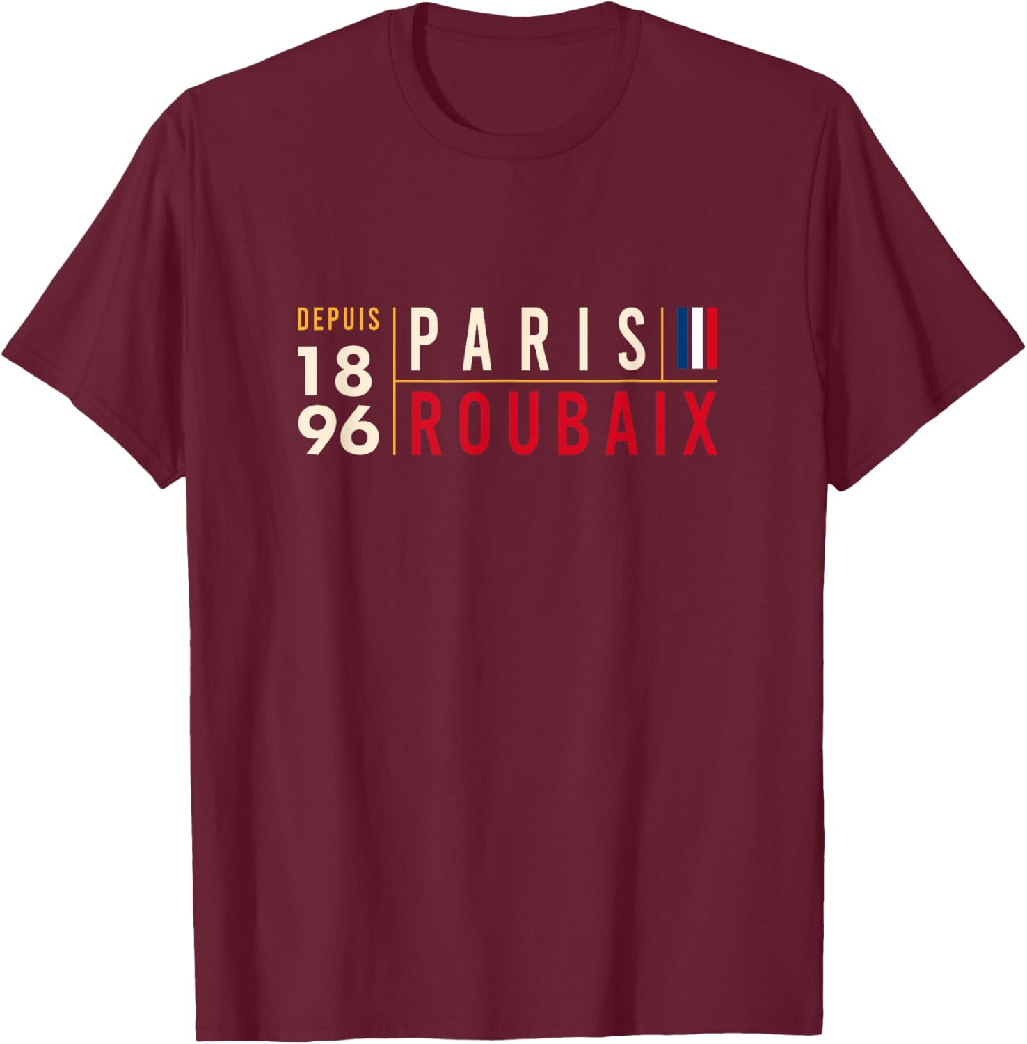 Paris Roubaix Cycling Hell Of The North Since 1896 T-Shirt - T-Shirt | Maroon