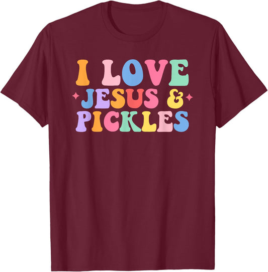 Hippie Groovy I Love Pickles & Jesus Pickle Retro T-Shirt - T-Shirt | Maroon