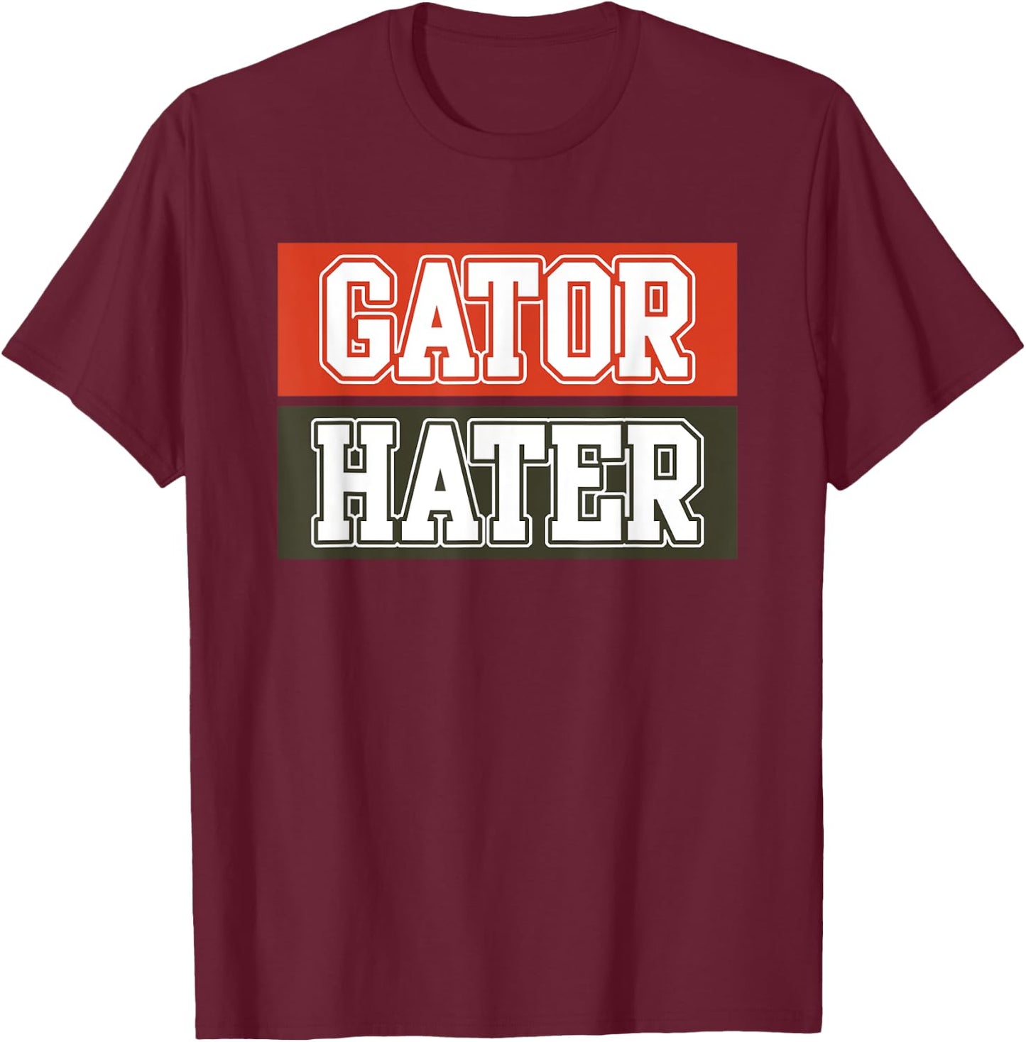 Gators Haters Funny Crocodile Animals Lover T-Shirt - T-Shirt | Maroon