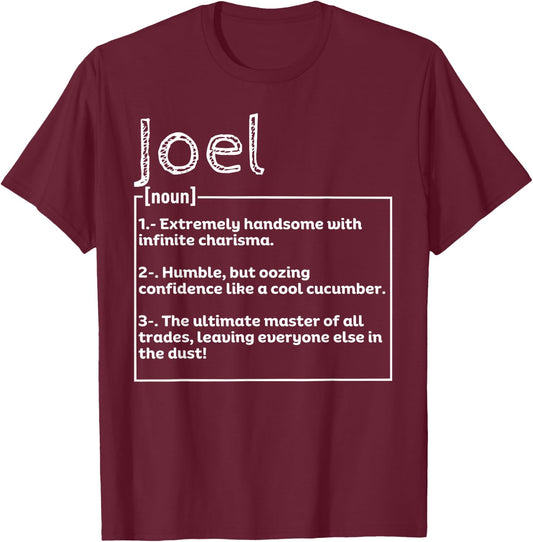 Name Joel Meaning Definition Boy Personalized Sarcasm T-Shirt - T-Shirt | Maroon