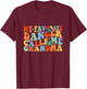 Groovy My Favorite Dancer Calls Me Grandma Dance T-Shirt - T-Shirt | Maroon