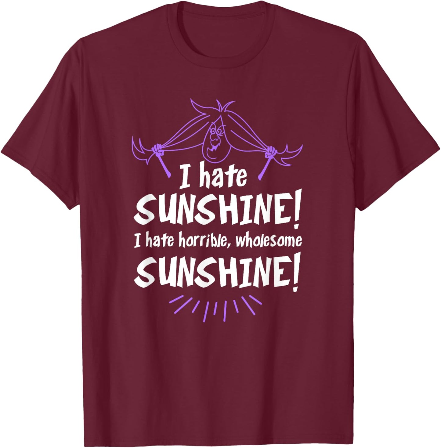 I Hate Sunshine! Wholesome Sunshine! - Halloween Witch Gift Women T-Shirt - T-Shirt | Maroon
