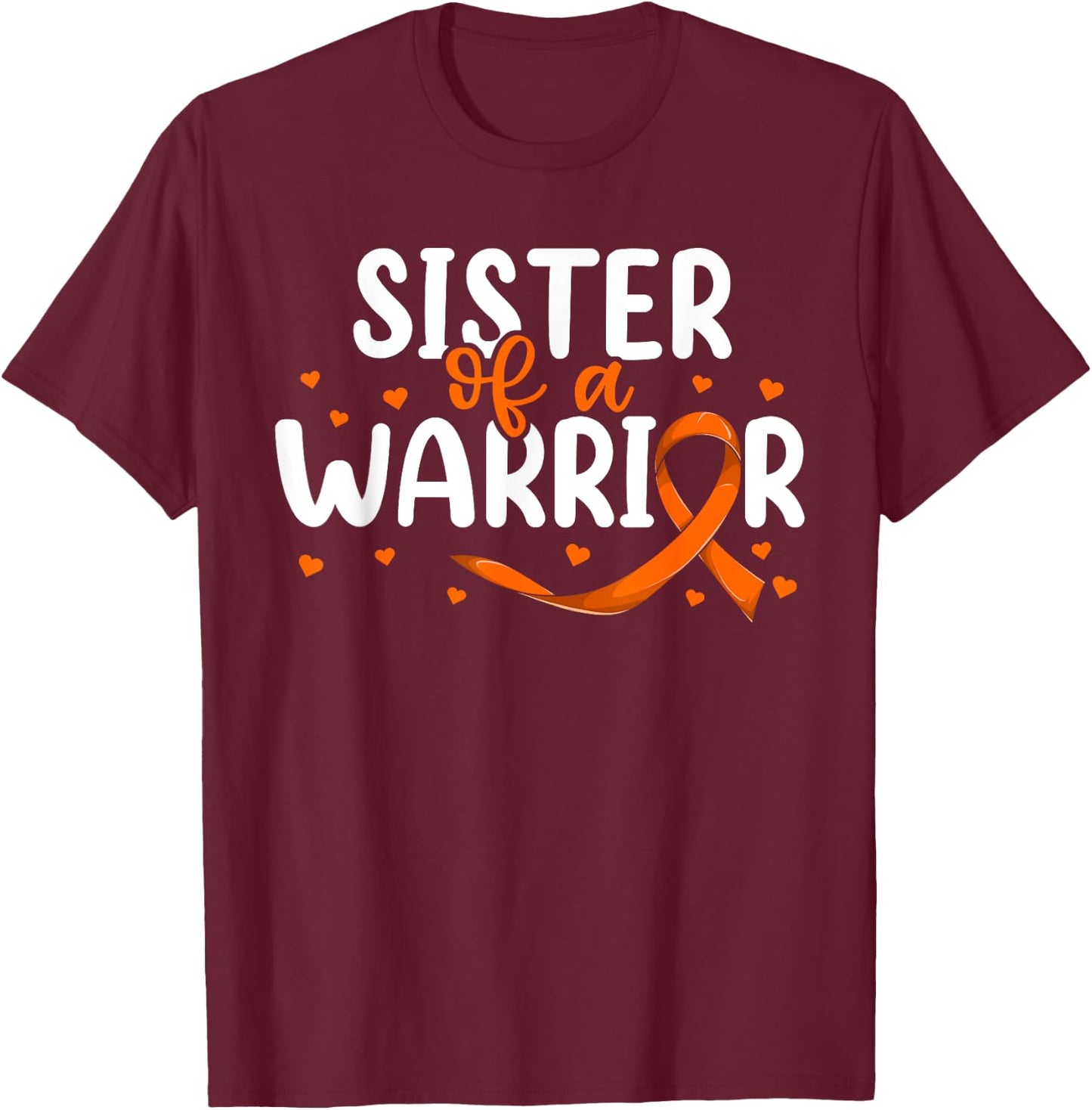 Orange Ribbon Leukemia Brother Shirt, Sister Of A Warrior T-Shirt - T-Shirt | Maroon