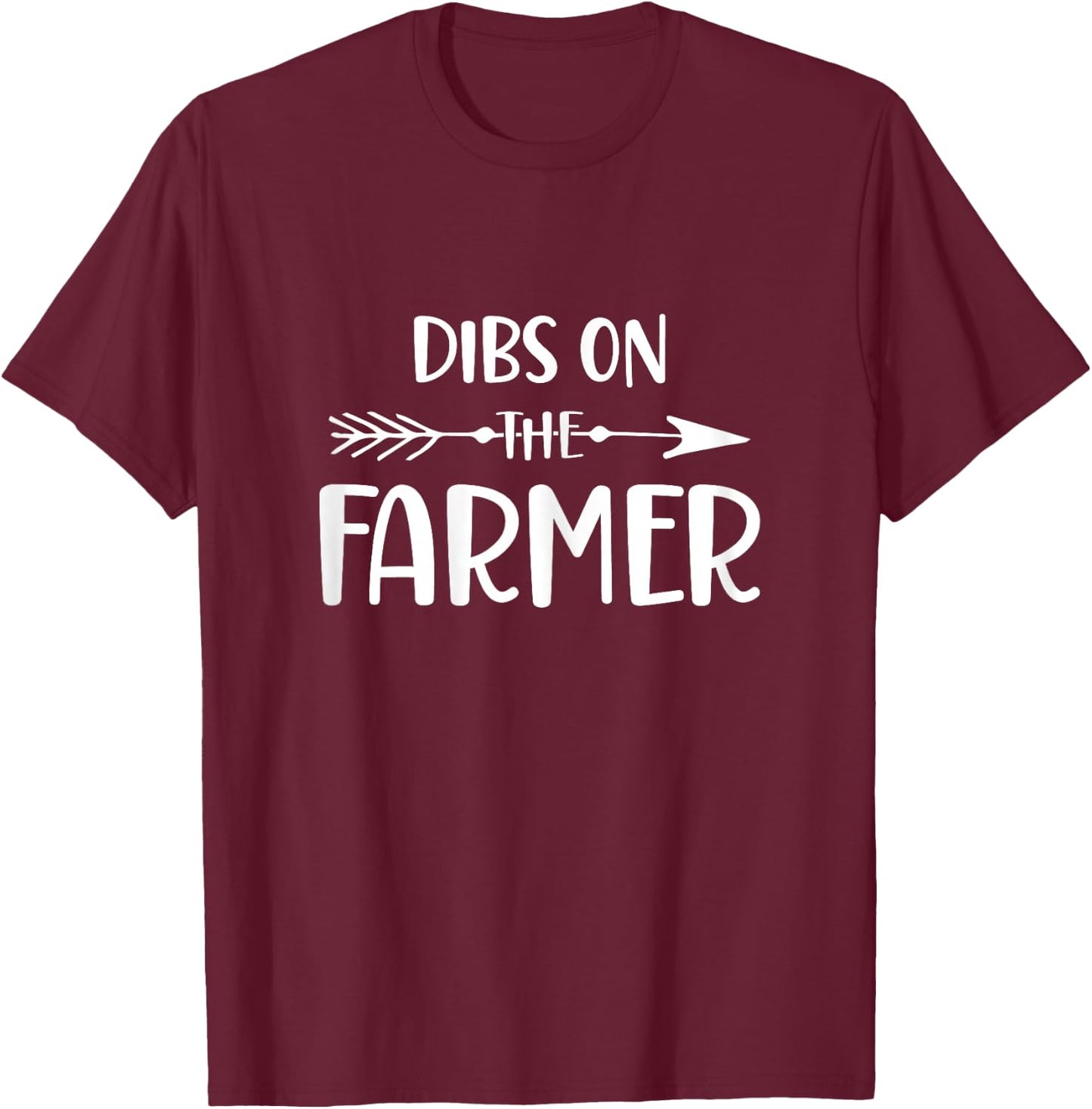 Funny Farmer Wife, Dibs On The Farmer, Farm Wife T-Shirt - T-Shirt | Maroon