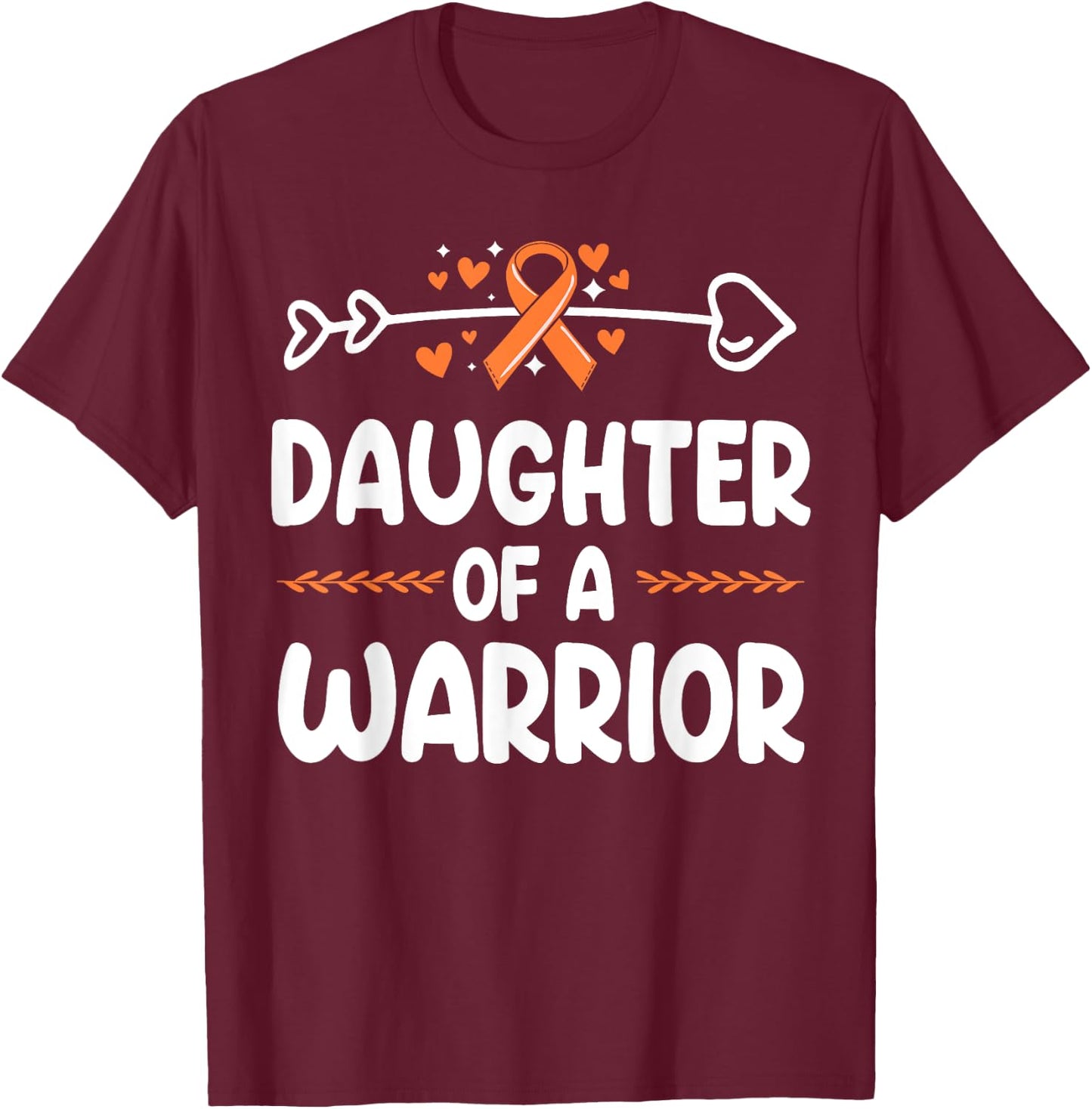 Daughter of a Warrior Shirts Kidney Cancer Awareness T-Shirt - T-Shirt | Maroon