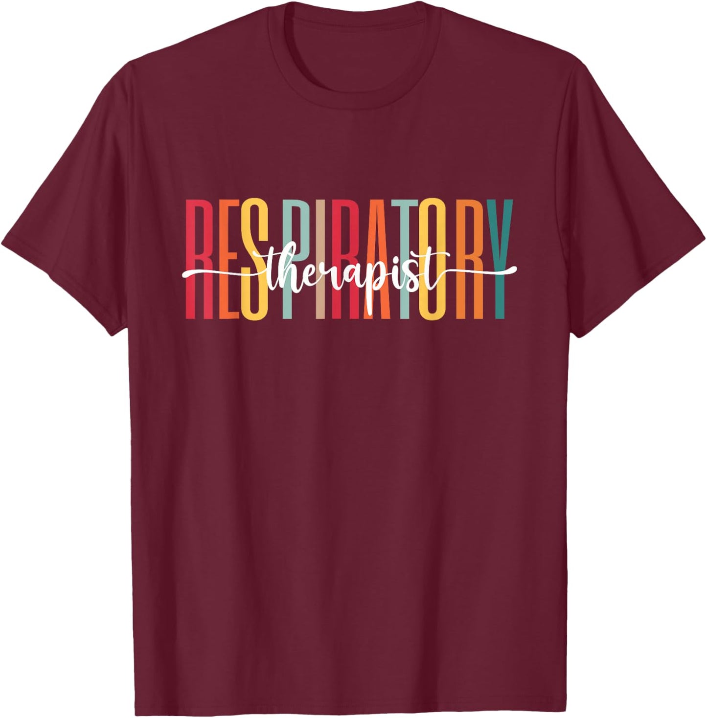 Respiratory Therapist Gifts RT Therapy Doctor Student Gifts T-Shirt - T-Shirt | Maroon