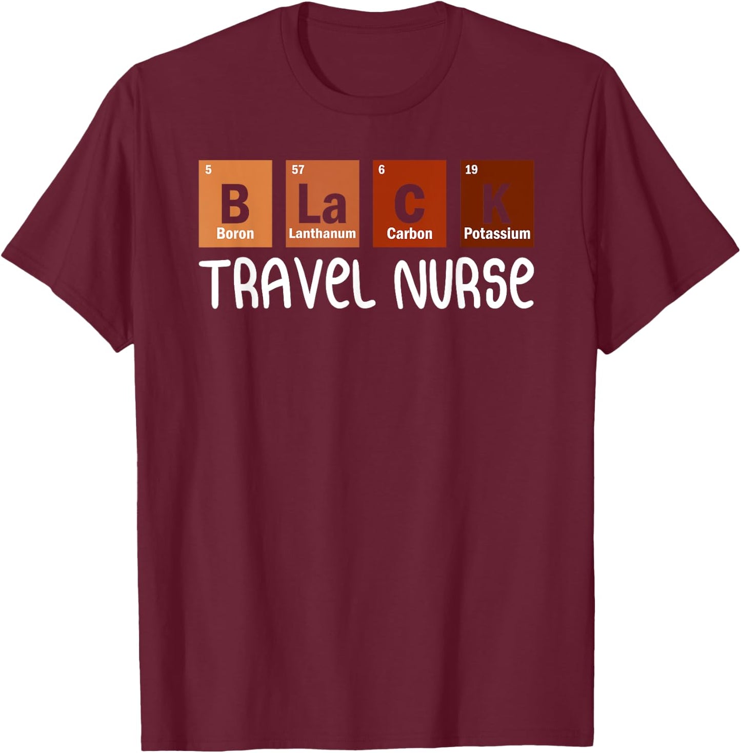 TN Travel Nurse Nurses Day T-Shirt - T-Shirt | Maroon