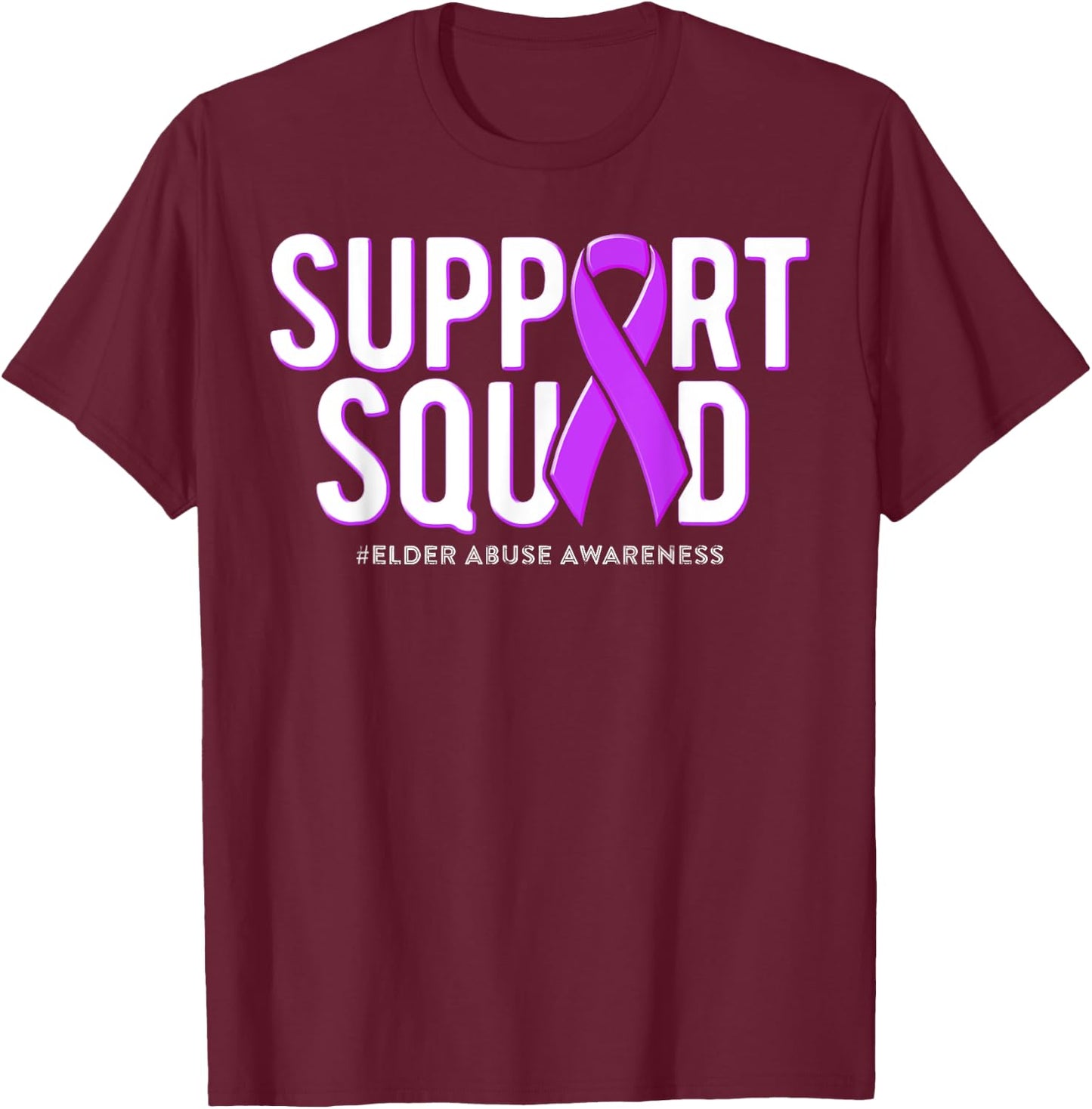 Support Squad Elder Abuse Awareness Purple Ribbon T-Shirt - T-Shirt | Maroon
