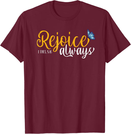 1 Thes. 5:16 - Rejoice Always Butterflies T-Shirt - T-Shirt | Maroon