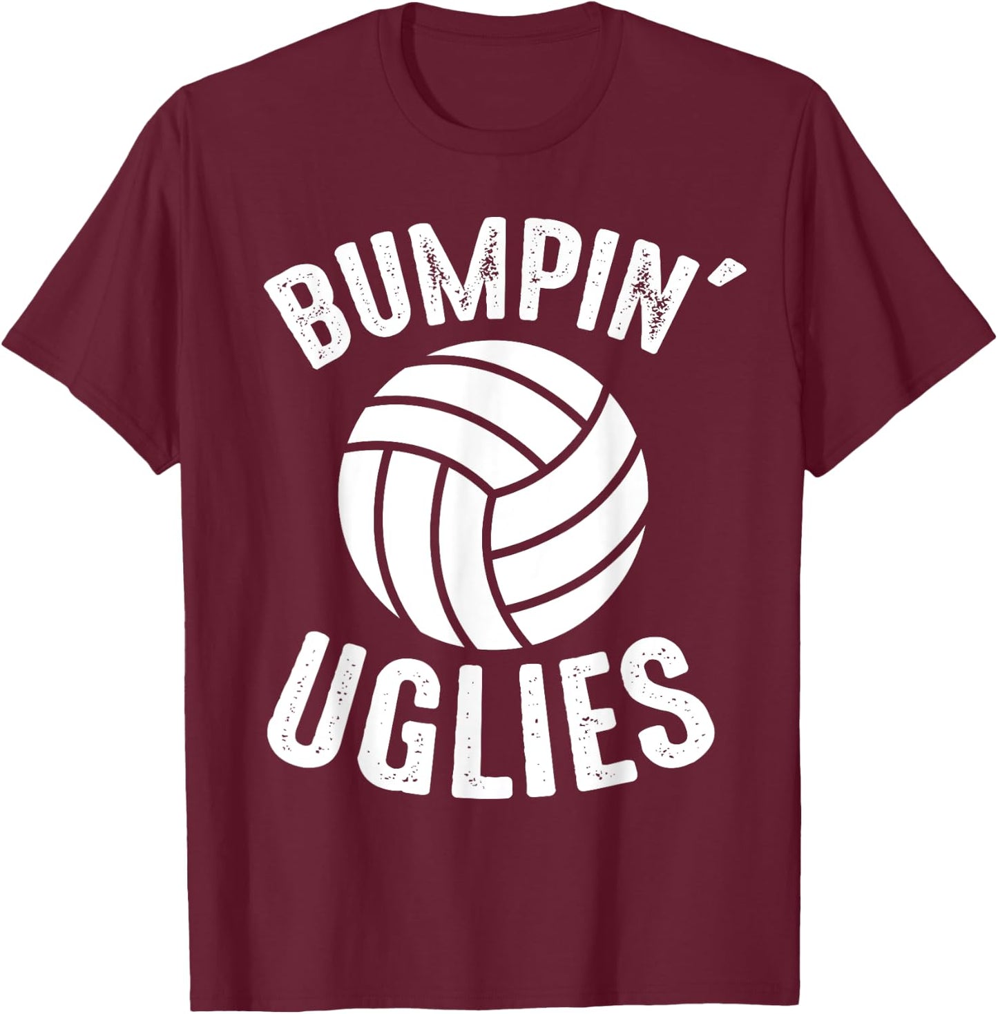 Volleyball Bumpin Uglies Beach Game Player Team Sports T-Shirt - T-Shirt | Maroon