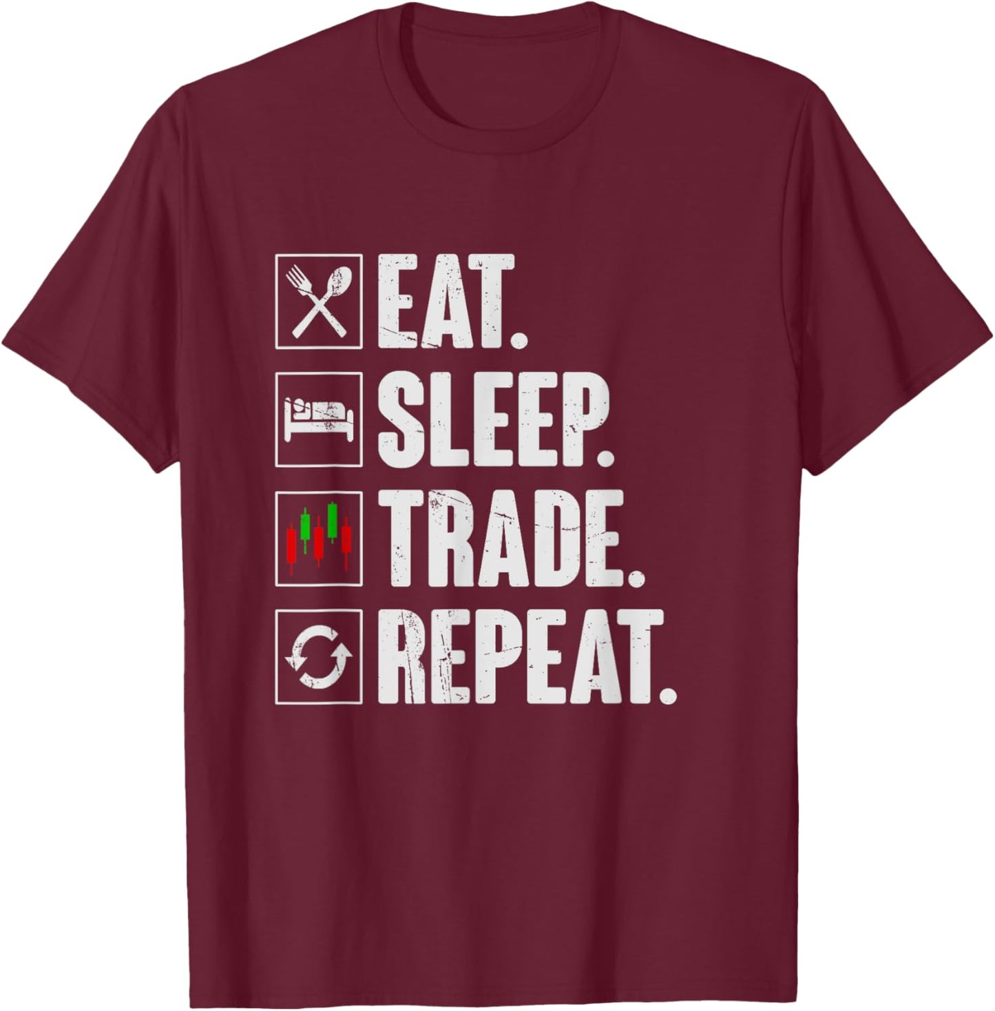 Eat Sleep Trade Repeat - Funny Retro Trading Trader T-Shirt - T-Shirt | Maroon