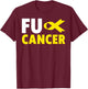 Fuck Cancer - Fuck Childhood Cancer Awareness T-Shirt - T-Shirt | Maroon