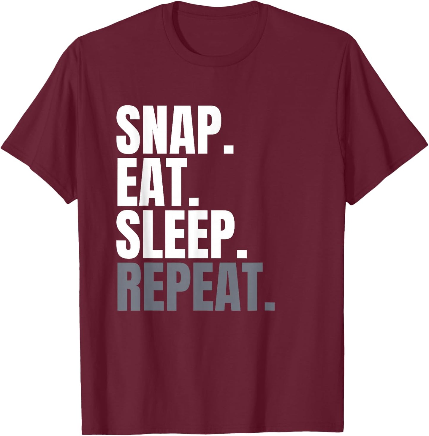 Snap Eat Sleep Repeat, Long Snapper Shirt , Long Snap T-Shirt - T-Shirt | Maroon