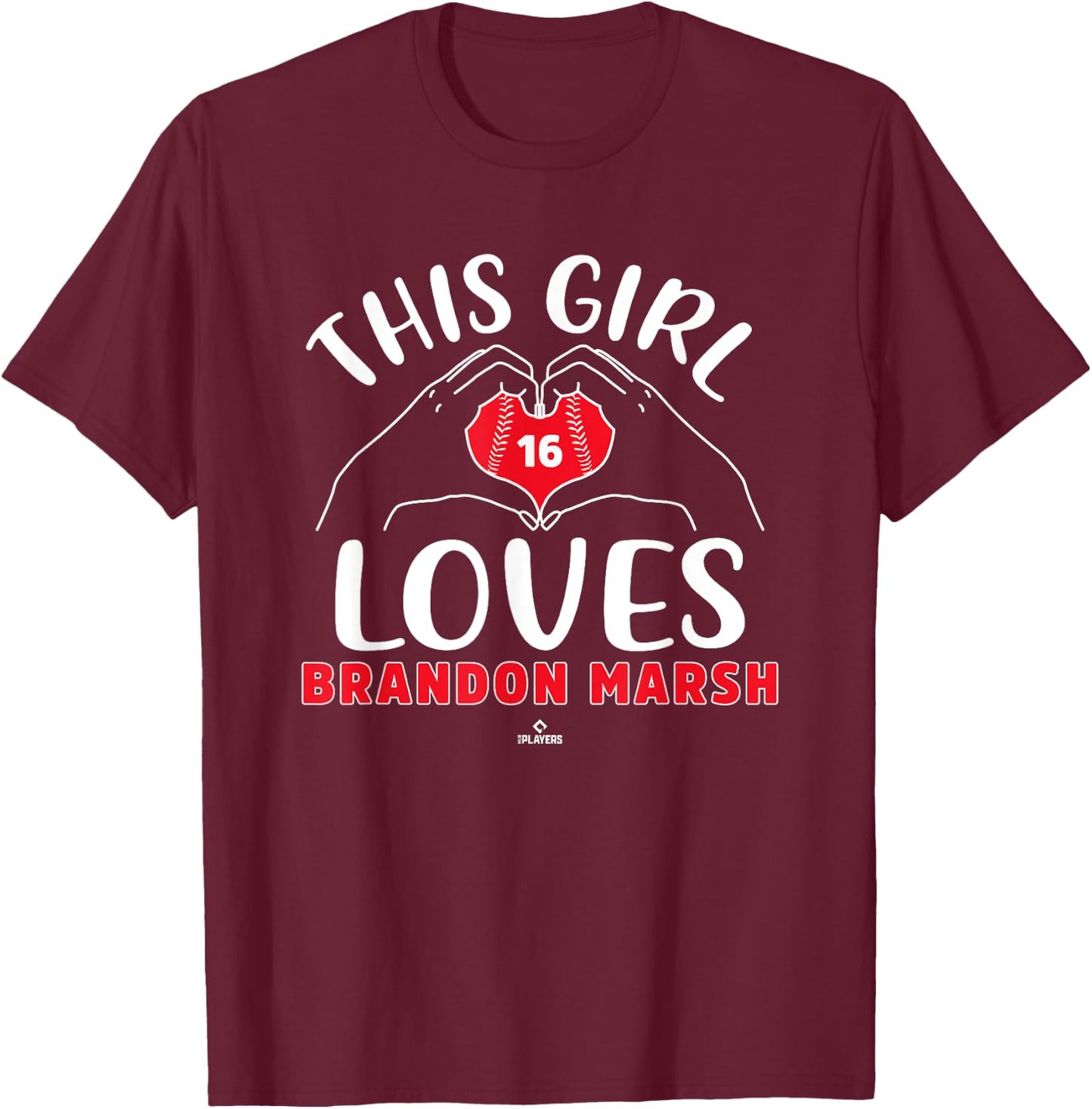 This Girl Loves Brandon Marsh Philadelphia MLBPA T-Shirt - T-Shirt | Maroon
