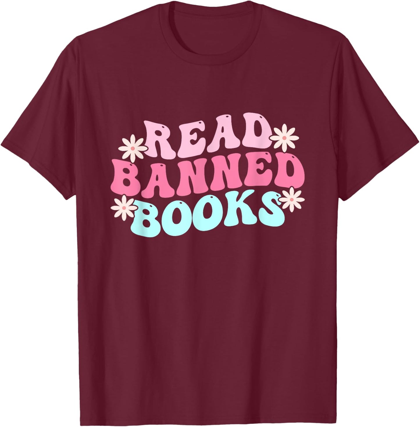 Read Banned Books - Banned Books Lover Reading Bookworm T-Shirt - T-Shirt | Maroon