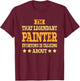 Painter Job Title Employee Funny Worker Profession Painter T-Shirt - T-Shirt | Maroon