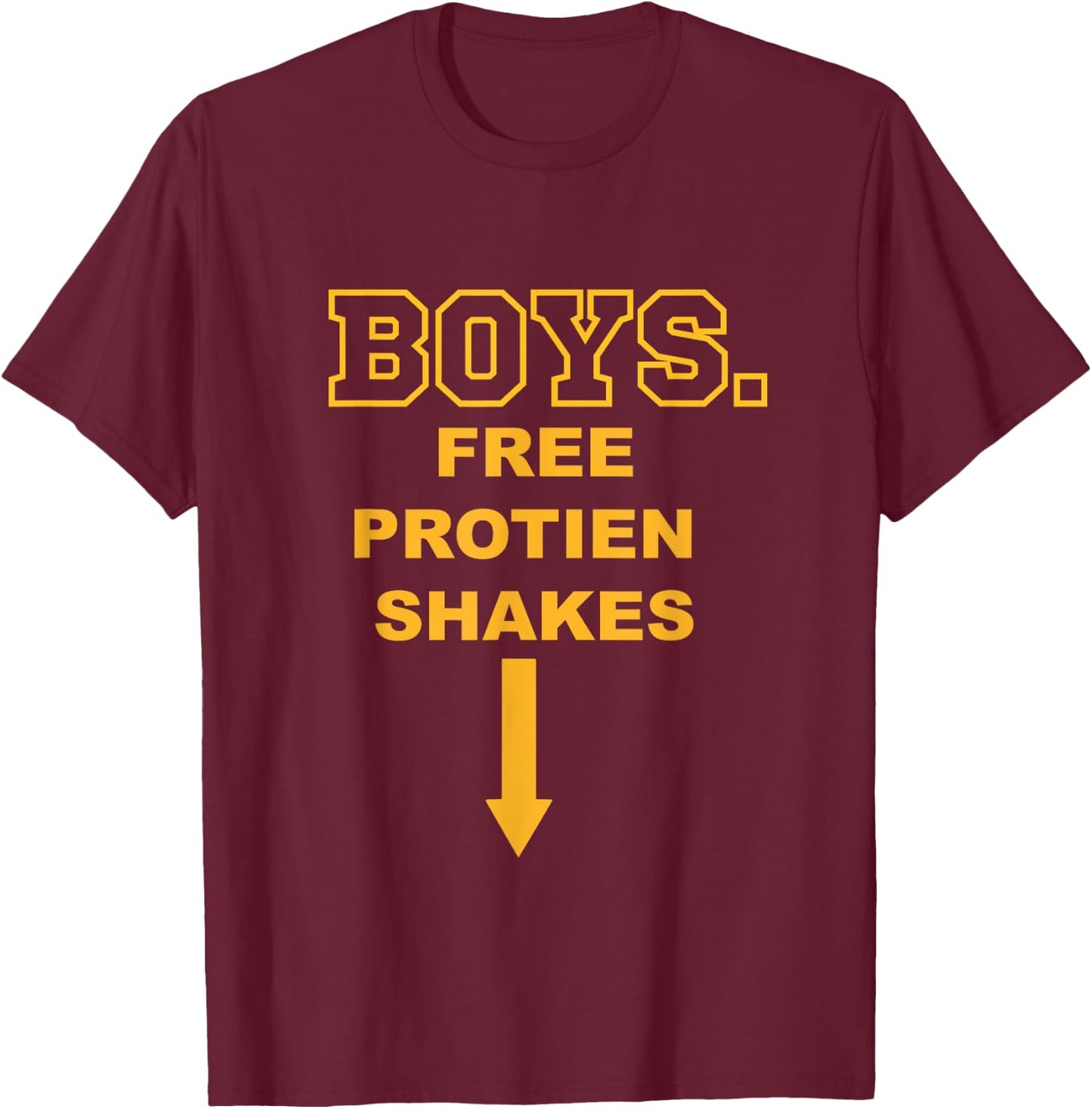 Boys Free Protein Shakes humorous gym T-Shirt - T-Shirt | Maroon