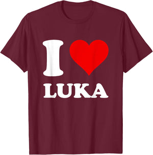 I Love Luka T-Shirt - T-Shirt | Maroon