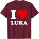 I Love Luka T-Shirt - T-Shirt | Maroon