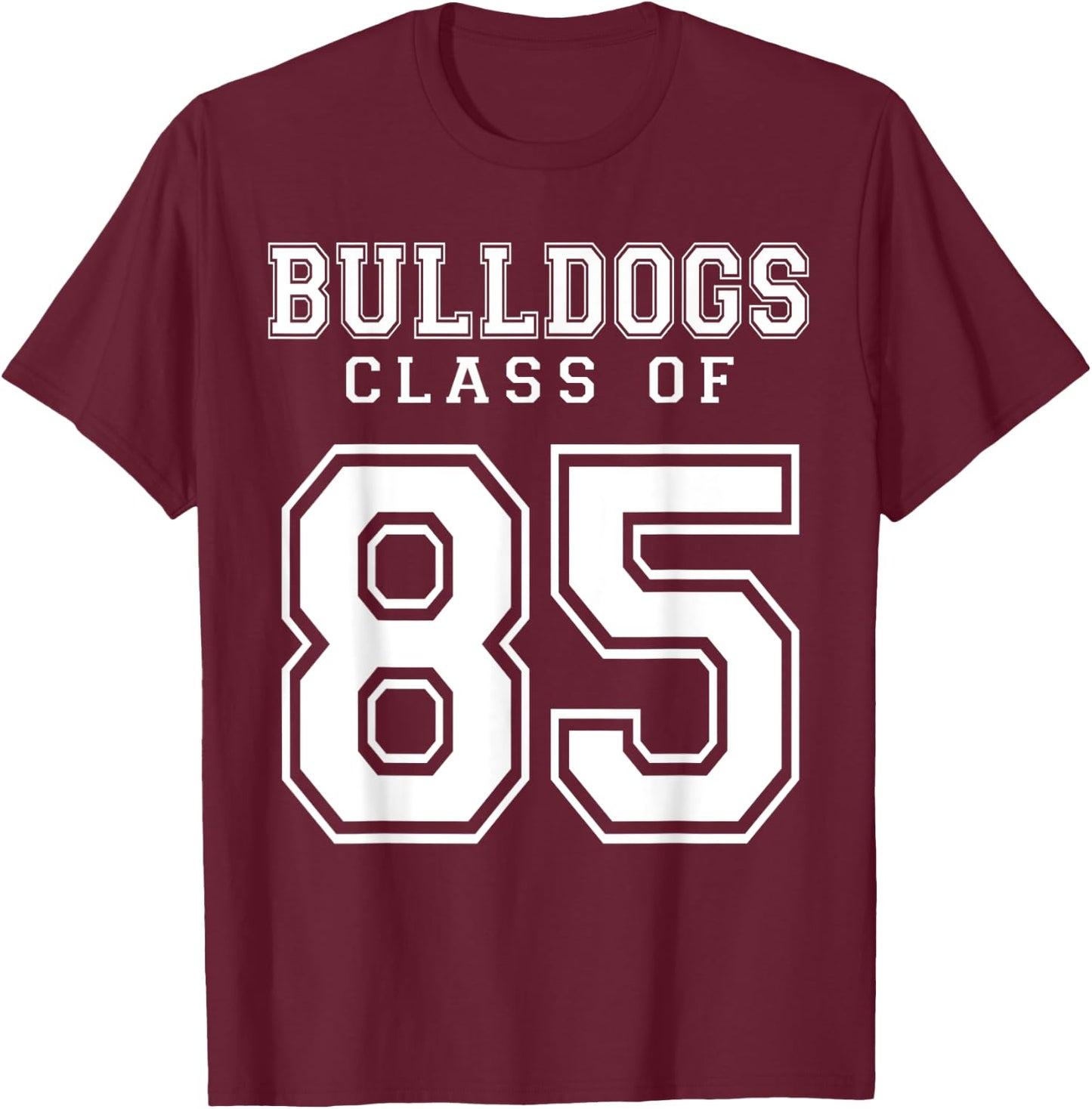 Class Of 1985 Bulldogs Custom Graduation Senior Personalized T-Shirt - T-Shirt | Maroon