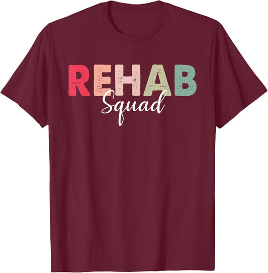 Rehab Squad Rehabilitation Awareness Week OT PT ST Vintage T-Shirt - T-Shirt | Maroon