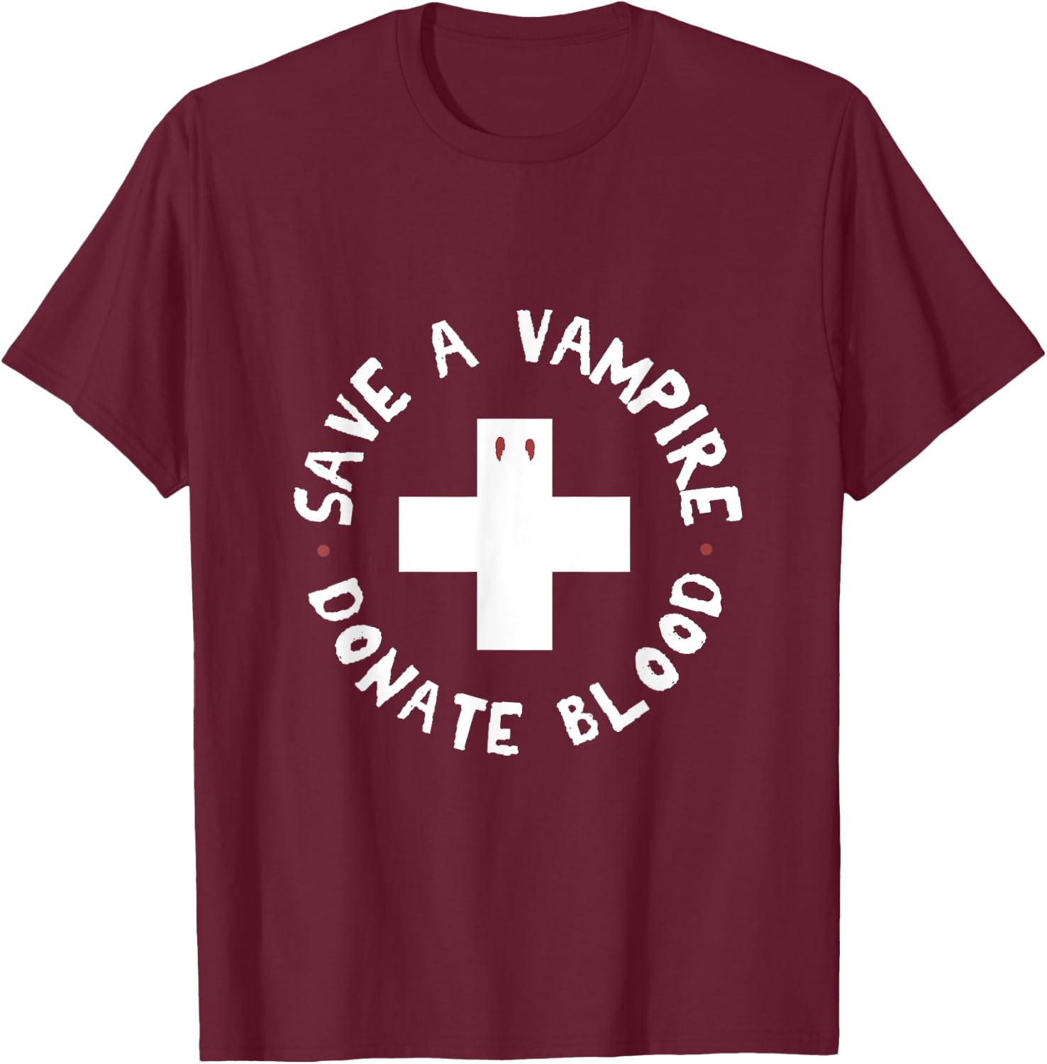 save a vampire donate blood funny nurse doctor Halloween T-Shirt - T-Shirt | Maroon