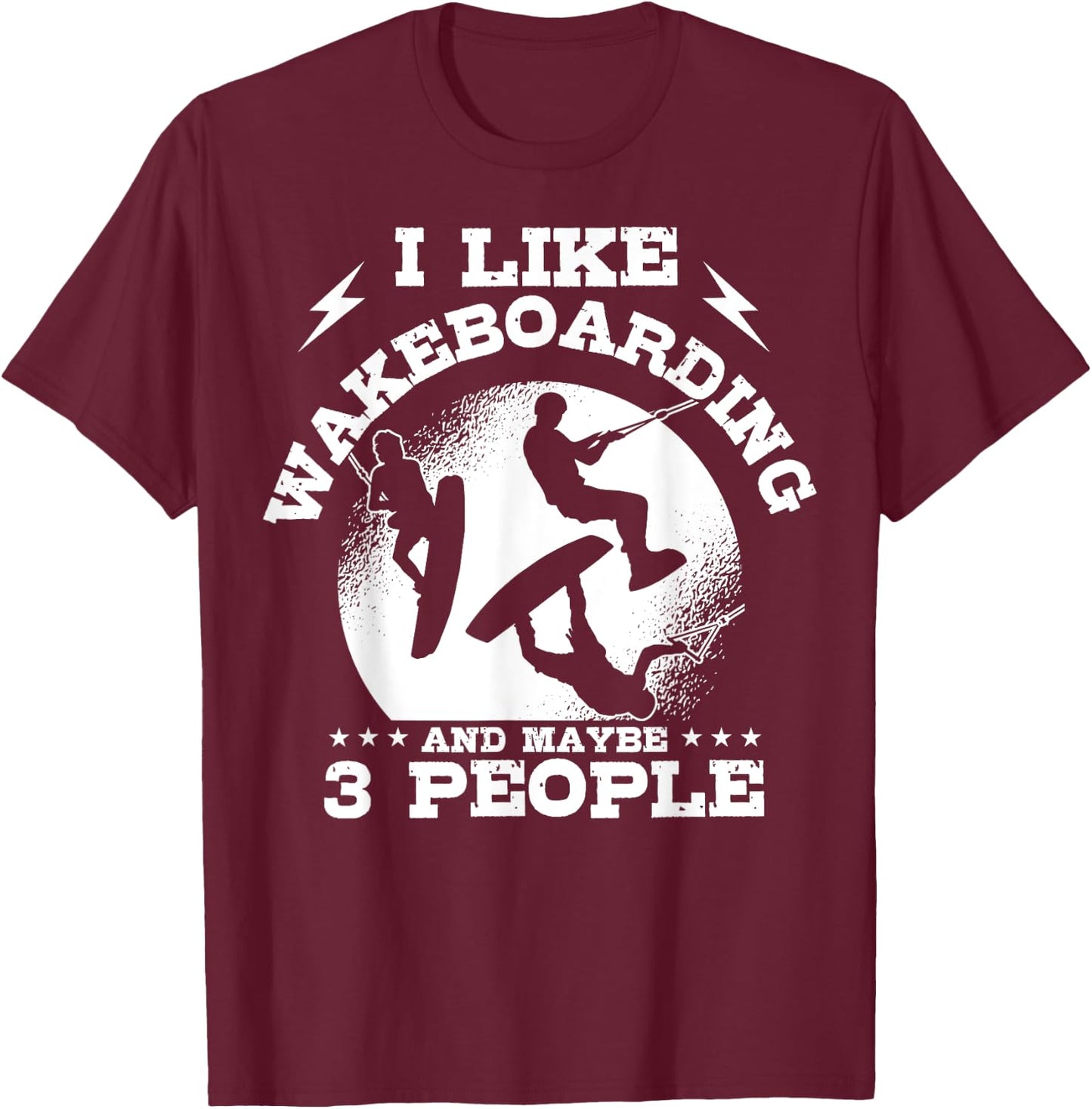 Wakeboarding Introverted Waterskiing Wakeboarder Water Sport T-Shirt - T-Shirt | Maroon