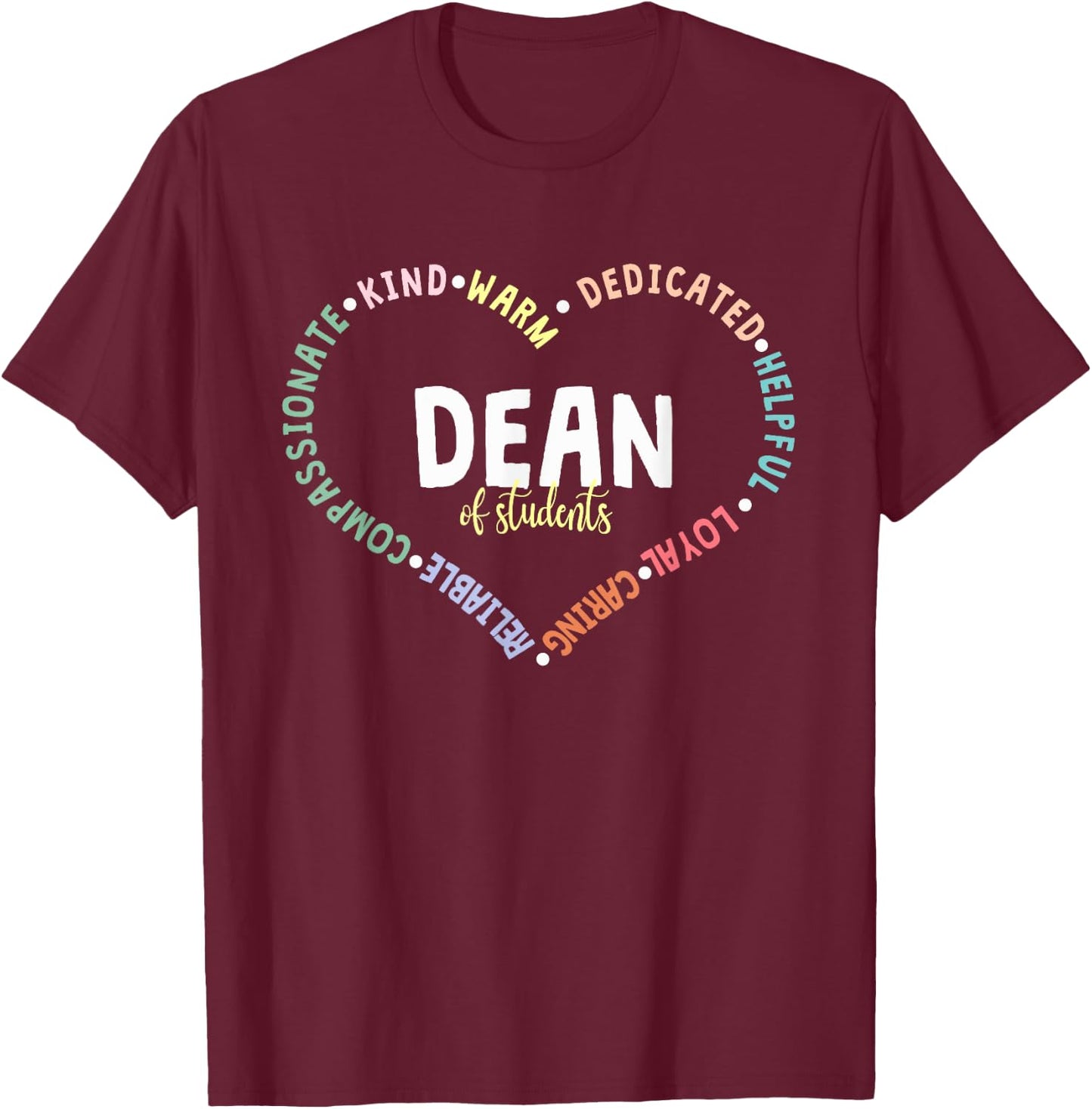 Administrator Appreciation Dean Of Students Back To School T-Shirt - T-Shirt | Maroon