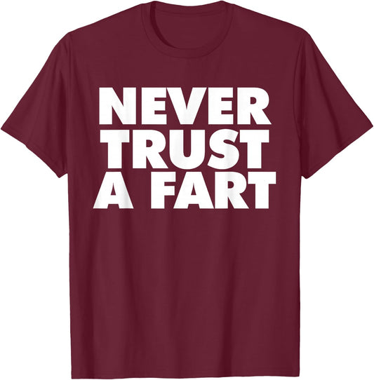 Miftees Marathon Never Trust A Fart -Adults Black Cotton 65% Polyester 35% Short Sleeve Classic Fit Small T-Shirt - T-Shirt | Maroon