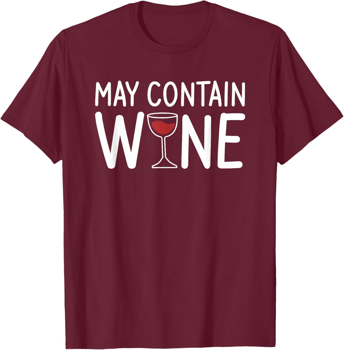 May Contain Wine Drinking T-Shirt - T-Shirt | Maroon