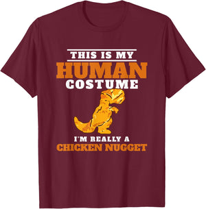 My Human Costume A Chicken Nugget Dino Nuggie Lover T-Shirt - T-Shirt | Maroon