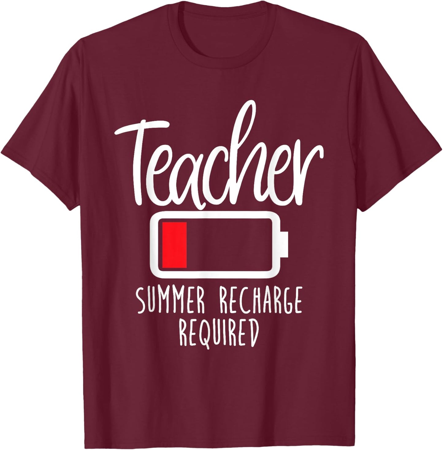 Teacher Summer Recharge Required Last day School Women Funny T-Shirt - T-Shirt | Maroon