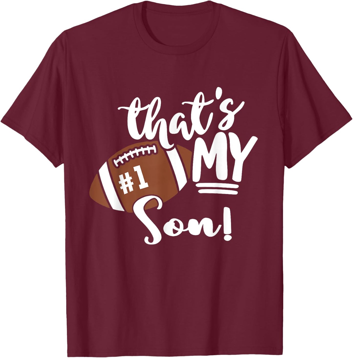 That's My Son Football 1 Jersey Number Vintage Mom Dad T-Shirt - T-Shirt | Maroon