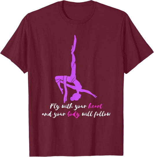 Fly With Your Heart Aerial Silk Trapeze Aerial Yoga Aerial T-Shirt - T-Shirt | Maroon